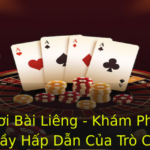 Luat Choi Bai Lieng Kham Pha Nghe Thuat Ay Hap Dan Cua Tro Choi The 1