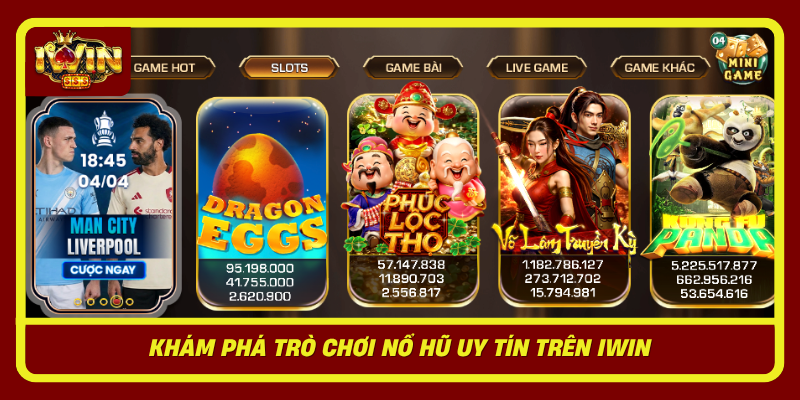 Kham Pha Tro Choi No Hu Uy Tin Tren Iwin1