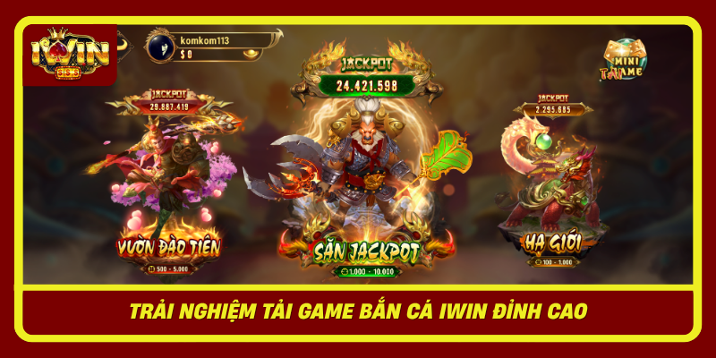 Trai Nghiem Tai Game Ban Ca Iwin Dinh Cao1